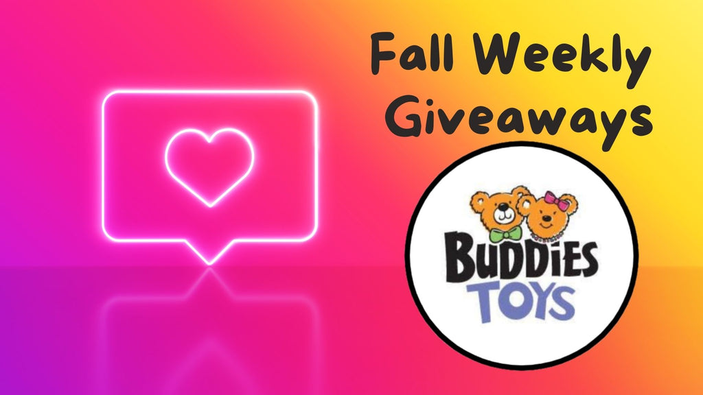 Buddies Toys Fall Giveaways!  $750+ worth of prizes to be won!